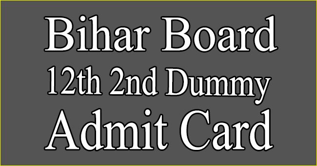BSEB 12th 2nd Dummy Admit Card 2024