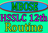 MBOSE HSSLC Class 12 Routine 2021