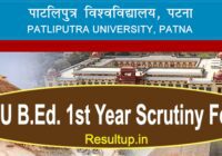 Patliputra University BEd 1st Year Scrutiny Form 2022