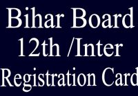 Bihar Board Inter ReBihar Board Inter Registration Card 2022gistration Card 2022